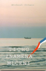 Ticho znamená mlčení | PRIMAS, Michael