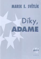 Díky, Adame | SVĚTLÍK, Marek E.