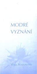 Modré vyznání | SVATOŇOVÁ, Věra