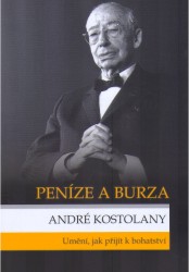 Peníze a burza | KOSTOLANY, André