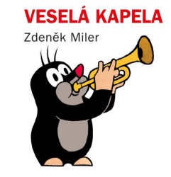 Veselá kapela | MILER, Zdeněk