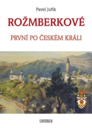 Rožmberkové | JUŘÍK, Pavel