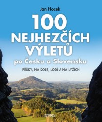 Levně 100 nejhezčích výletů po Čechách a Slovensku