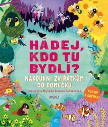 Hádej, kdo tu bydlí? - Nakoukni zvířátkům do domečku | SYMONS, Ruth