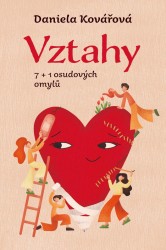 Vztahy aneb 7+1 osudových omylů | KOVÁŘOVÁ, Daniela