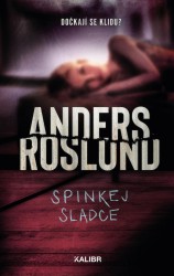 Spinkej sladce | ROSLUND, Anders