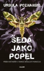 Šedá jako popel | POZNANSKI, Ursula