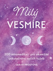 Milý vesmíre | PROUTOVÁ, Sarah