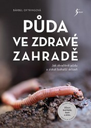 Půda ve zdravé zahradě | OFTRINGOVÁ, Bärbel