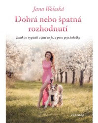 Dobrá nebo špatná rozhodnutí | WOLESKÁ, Jana