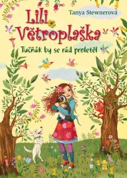 Lili Větroplaška - Tučňák by se rád proletěl | STEWNEROVÁ, Tanya