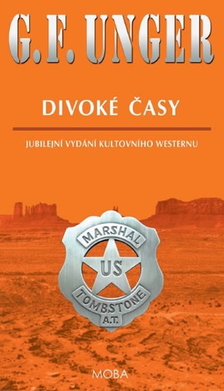 Divoké časy | UNGER, G. F.