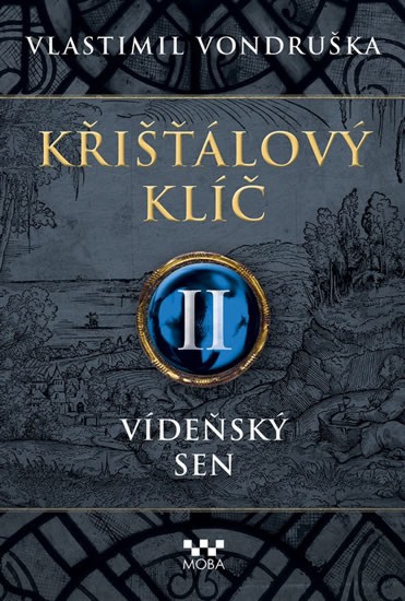 Křišťálový klíč II. - Vídeňský sen | VONDRUŠKA, Vlastimil