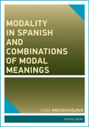 Levně Modality in Spanish and Combinations of Modal Meanings
