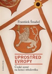 Uprostřed Evropy | ŠMAHEL, František