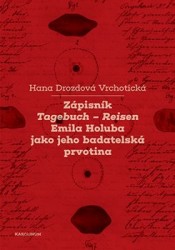 Levně Zápisník Tagebuch - Reisen Emila Holuba jako jeho badatelská prvotina