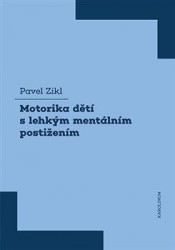 Motorika dětí s lehkým mentálním postižením | ZIKL, Pavel