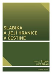 Slabika a její hranice v češtině | ŠTURM, Pavel, BIČAN, Aleš