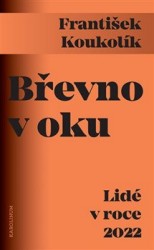 Břevno v oku | KOUKOLÍK, František