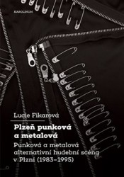 Levně Plzeň punková a metalová
