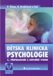 Dětská klinická psychologie | KREJČÍŘOVÁ, Dana, ŘÍČAN, Pavel