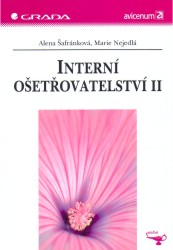 Interní ošetřovatelství II | ŠAFRÁNKOVÁ, Alena, NEJEDLÁ, Marie