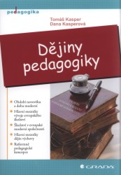 Dějiny pedagogiky | KASPER, Tomáš, KASPEROVÁ, Dana