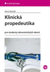 Klinická propedeutika | NEJEDLÁ, Marie