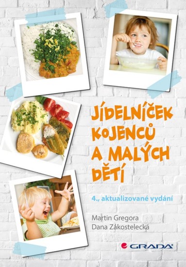 Jídelníček kojenců a malých dětí | GREGORA, Martin, ZÁKOSTELECKÁ, Dana