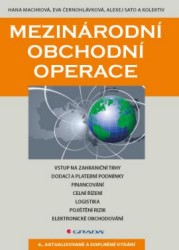 Mezinárodní obchodní operace | MACHKOVÁ, Hana, SATO, Alexej, ČERNOHLÁVKOVÁ, Eva