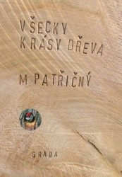 Levně Všecky krásy dřeva