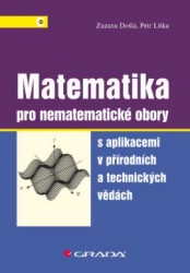 Matematika pro nematematické obory | LIŠKA, Petr, DOŠLÁ, Zuzana