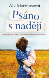 Psáno s nadějí | MARTINEZOVÁ, Aly