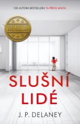 Slušní lidé | DELANEY, J. P.