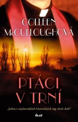 Ptáci v trní | McCULLOUGHOVÁ, Colle