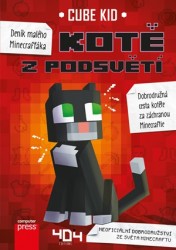 Deník malého Minecrafťáka - Kotě z Podsvětí | KID, Cube