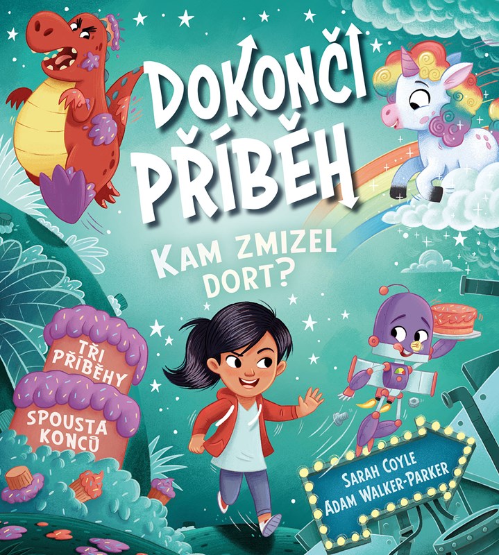 Levně Dokonči příběh - Kam zmizel dort?