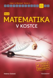 Nová matematika v kostce pro SŠ | SIXTOVÁ, Helena