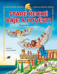 Staré řecké báje a pověsti – pro děti | EISLEROVÁ, Jana