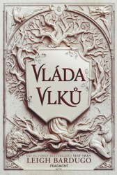 Vláda vlků | BARDUGO, Leigh