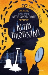 Lovec záhad Artie Conan Doyle - Klub hrobníků | HARRIS, Robert J.