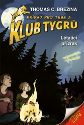 Klub Tygrů - Létající přízrak | BREZINA, Thomas C.