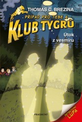 Klub Tygrů - Útok z vesmíru | BREZINA, Thomas C.