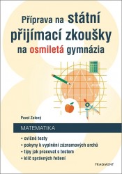 Příprava na státní přijímací zkoušky na osmiletá gymnázia - Matematika | ZELENÝ, Pavel