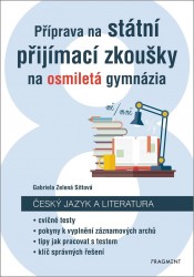 Příprava na státní přijímací zkoušky na osmiletá gymnázia - Český jazyk | ZELENÁ SITTOVÁ, Gabr