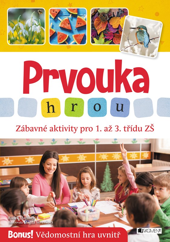 Levně Prvouka hrou - Zábavné aktivity pro 1. až 3. třídu ZŠ