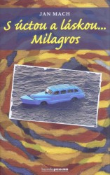 S úctou a láskou... 120Milagros