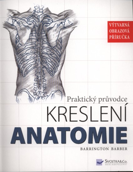 Anatomie - Praktický průvodce kreslení   | BARBER, Barrington