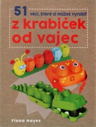 Levně 51 věcí, které si můžeš vyrobit z krabiček od vajec
