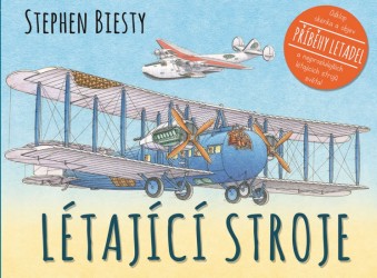 Létající stroje | BIESTY, Stephen, GRAHAM, Ian